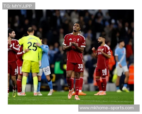 英超激战利物浦与曼城握手言和神奇扑救点燃全场激情