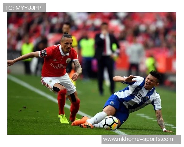 本菲卡大胜波尔图四球狂潮补时进球点燃全场激情